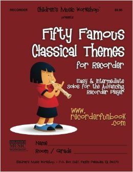 Fifty Famous Classical Themes for Recorder by Larry Newman